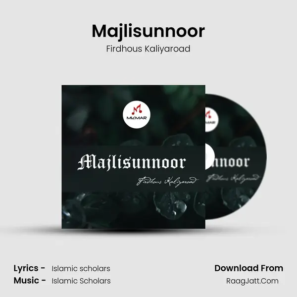Majlisunnoor - Firdhous Kaliyaroad