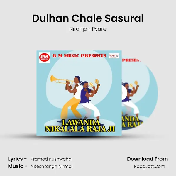 Dulhan Chale Sasural MP3 Song by Niranjan Pyare Cover