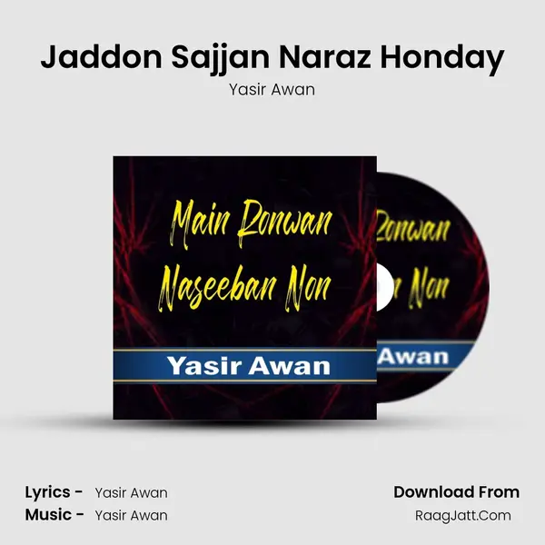 Jaddon Sajjan Naraz Honday mp3 song