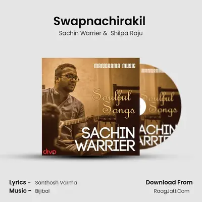 Swapnachirakil (From - Nellikka) MP3 Song by Sachin Warrier Cover