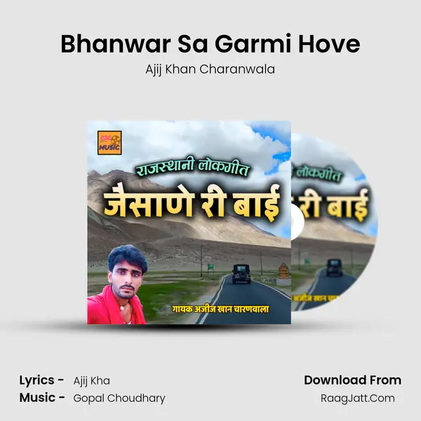 Bhanwar Sa Garmi Hove mp3 song