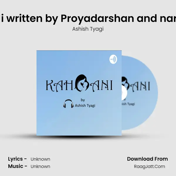 Ghar Chalein Ganga Ji written by Proyadarshan and narrated by Ashish Tyagi MP3 Song by Ashish Tyagi Cover