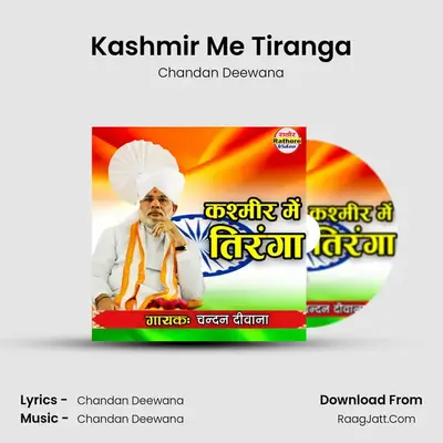 Kashmir Me Tiranga MP3 Song by Chandan Deewana Cover