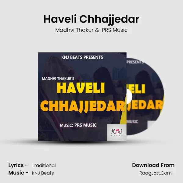 Haveli Chhajjedar mp3 song