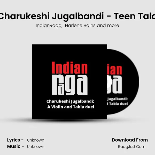 Charukeshi Jugalbandi - Teen Tala mp3 song