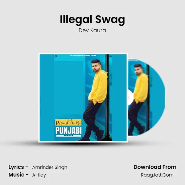 Illegal Swag MP3 Song by Dev Kaura Cover