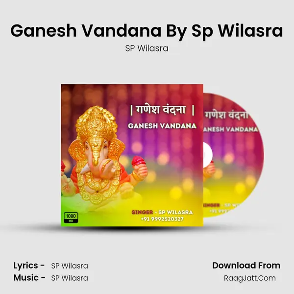 Ganesh Vandana By Sp Wilasra MP3 Song by SP Wilasra Cover