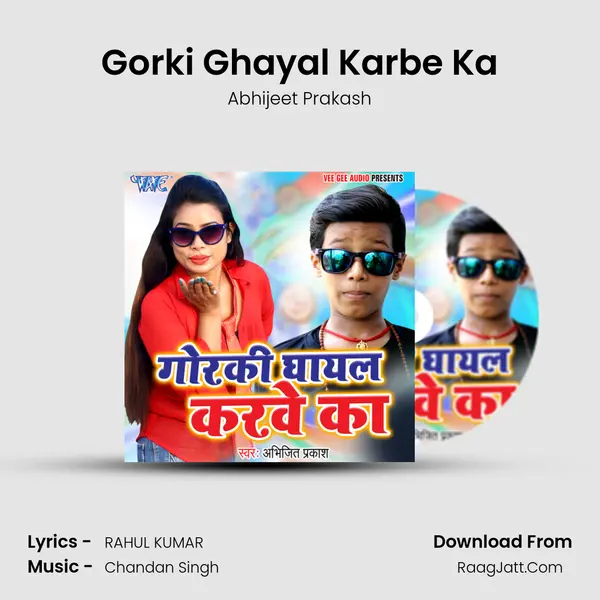 Gorki Ghayal Karbe Ka MP3 Song by Abhijeet Prakash Cover