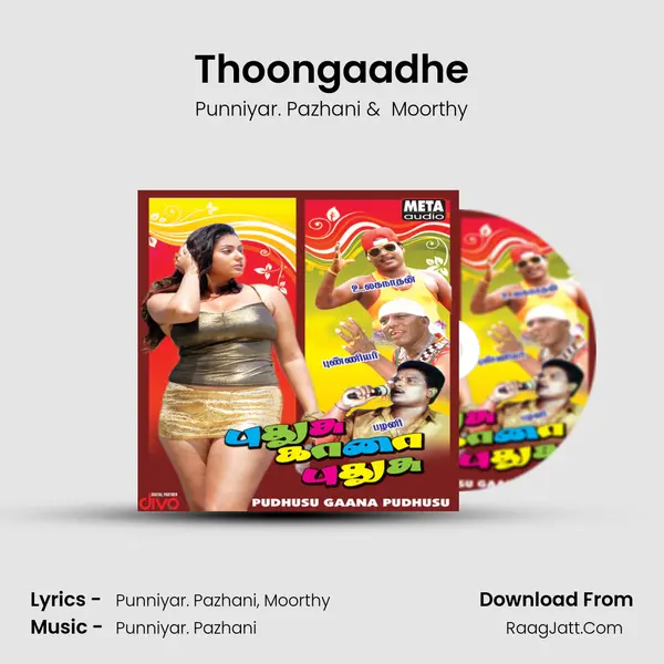Thoongaadhe MP3 Song by Punniyar. Pazhani Cover