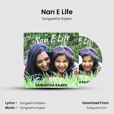 Nan E Life - Sangeetha Rajeev