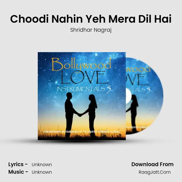 Choodi Nahin Yeh Mera Dil Hai MP3 Song by Shridhar Nagraj Cover