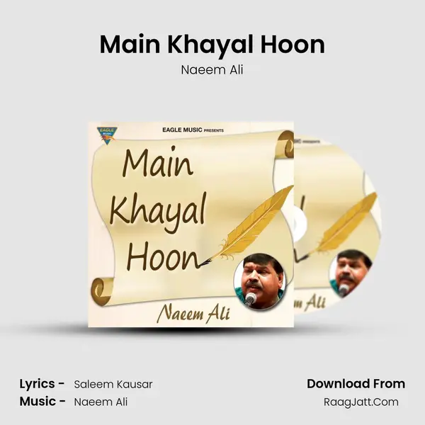 Main Khayal Hoon - Naeem Ali