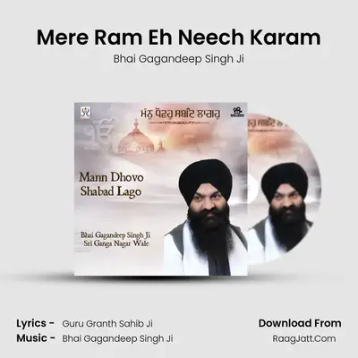 Mere Ram Eh Neech Karam MP3 Song by Bhai Gagandeep Singh Ji Cover