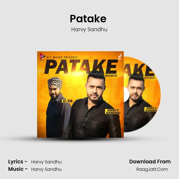 Patake (Never Give Up) MP3 Song by Harvy Sandhu Cover