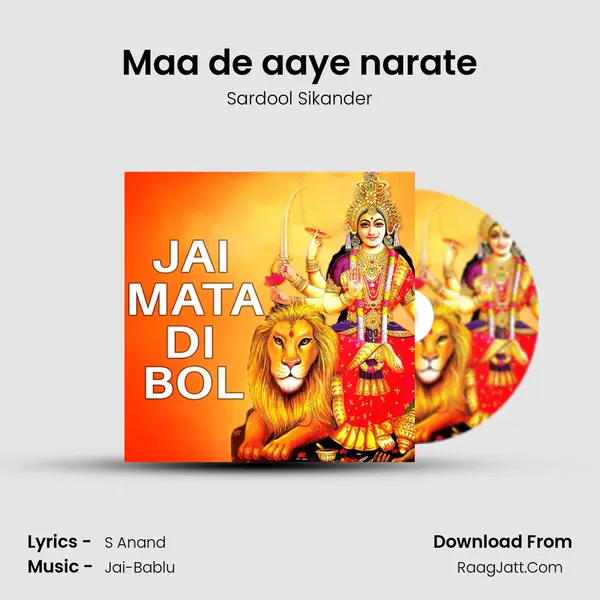 Maa de aaye narate mp3 song