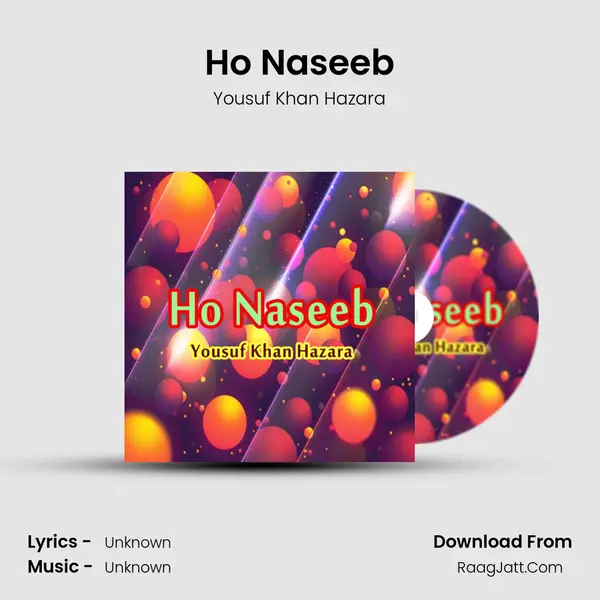 Ho Naseeb MP3 Song by Yousuf Khan Hazara Cover