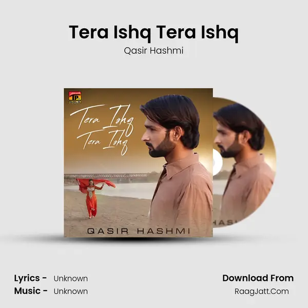 Tera Ishq Tera Ishq MP3 Song by Qasir Hashmi Cover