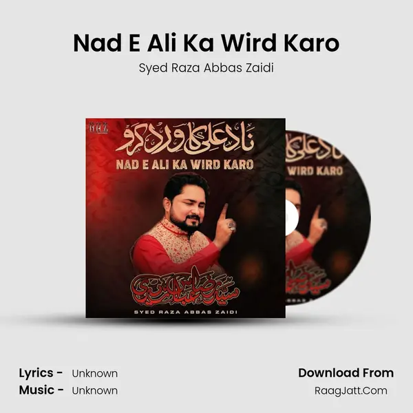 Nad E Ali Ka Wird Karo - Single - Syed Raza Abbas Zaidi