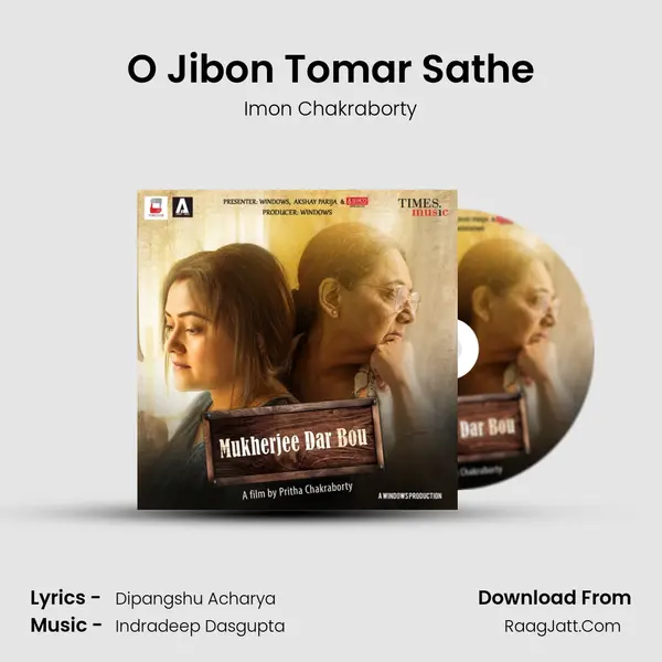 O Jibon Tomar Sathe mp3 song