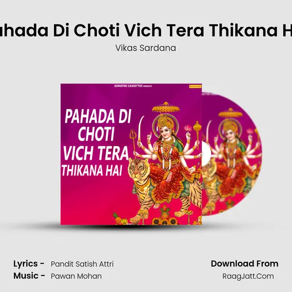 Pahada Di Choti Vich Tera Thikana Hai MP3 Song by Vikas Sardana Cover
