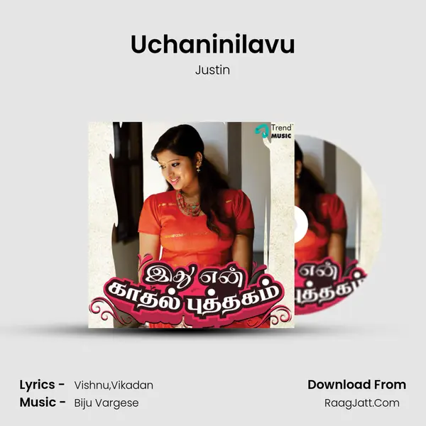Uchaninilavu MP3 Song by Justin Cover