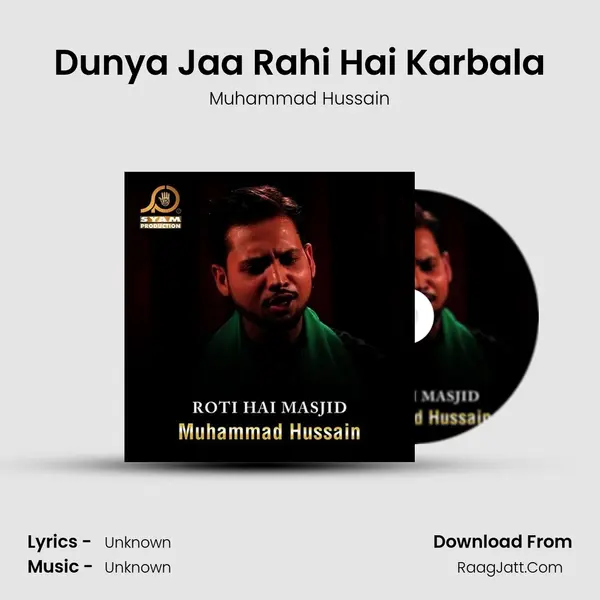 Dunya Jaa Rahi Hai Karbala mp3 song