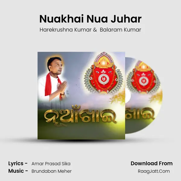 Nuakhai Nua Juhar MP3 Song by Harekrushna Kumar Cover