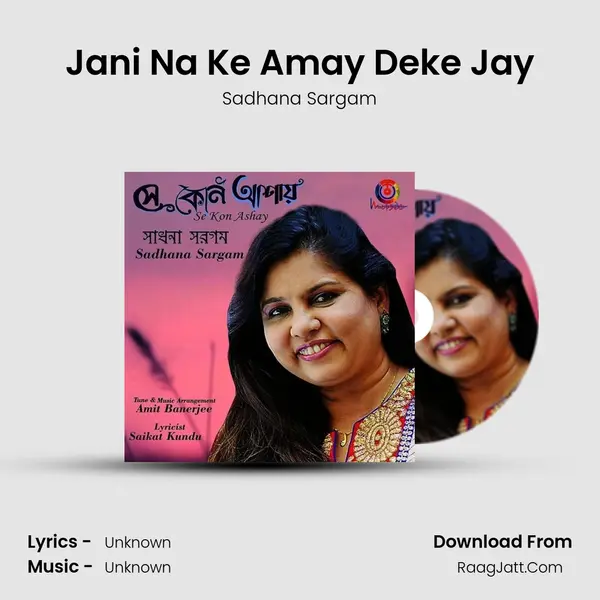Jani Na Ke Amay Deke Jay MP3 Song by Sadhana Sargam Cover