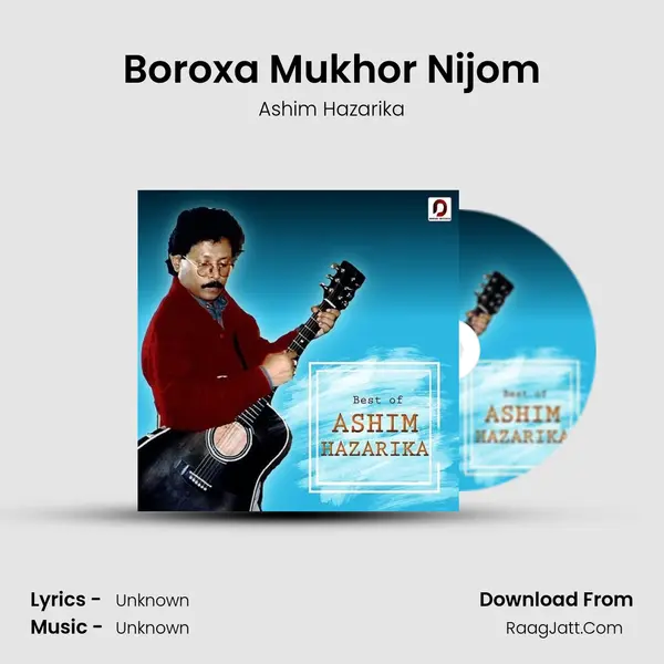 Boroxa Mukhor Nijom MP3 Song by Ashim Hazarika Cover