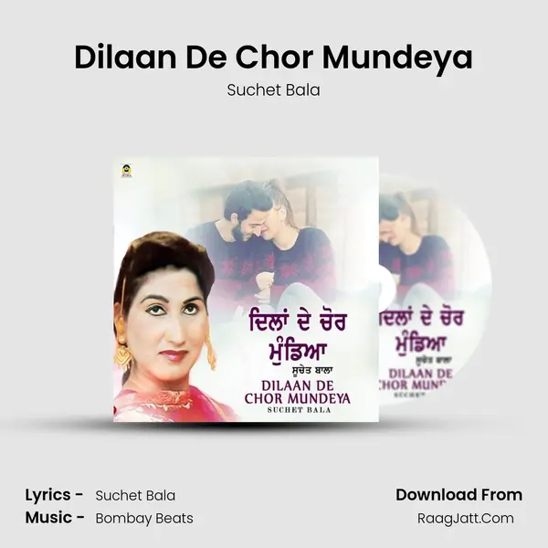 Dilaan De Chor Mundeya - Suchet Bala