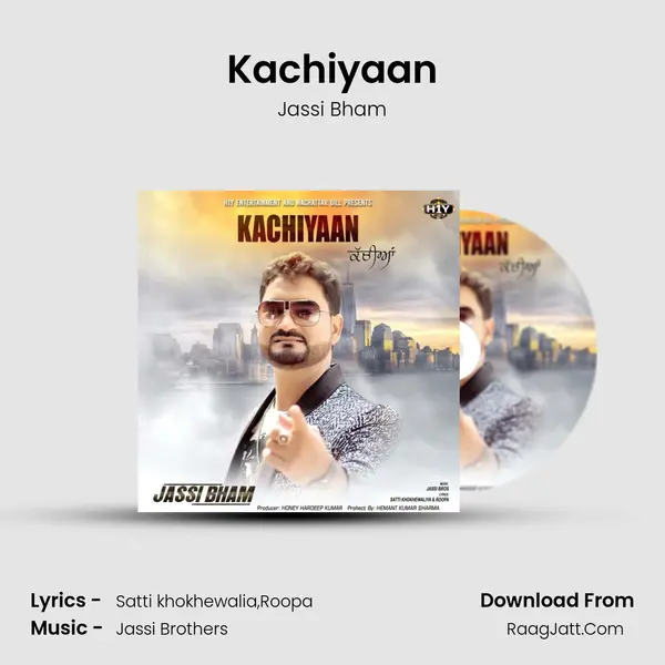Kachiyaan mp3 song