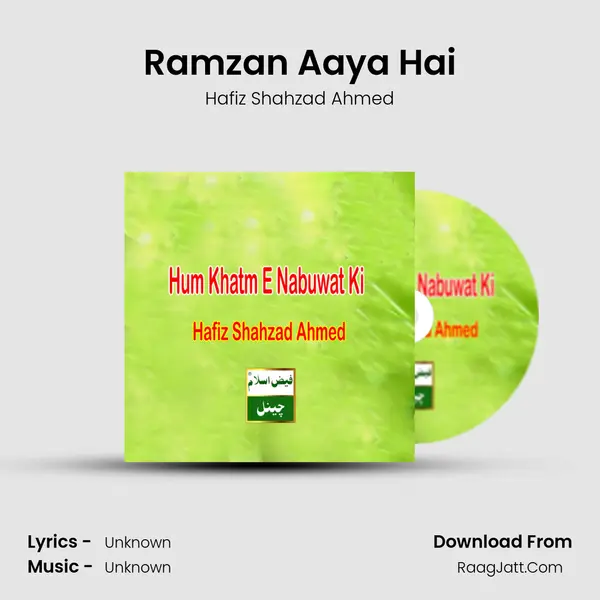 Ramzan Aaya Hai MP3 Song by Hafiz Shahzad Ahmed Cover