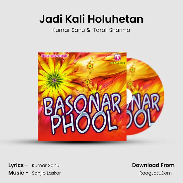 Jadi Kali Holuhetan MP3 Song by Kumar Sanu Cover