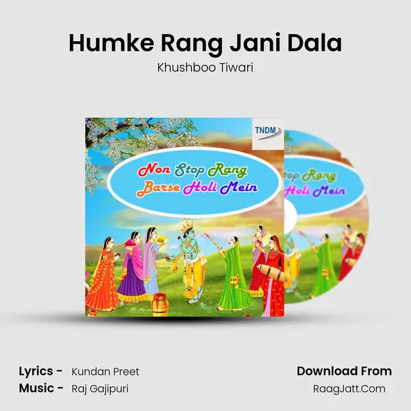 Humke Rang Jani Dala MP3 Song by Khushboo Tiwari Cover