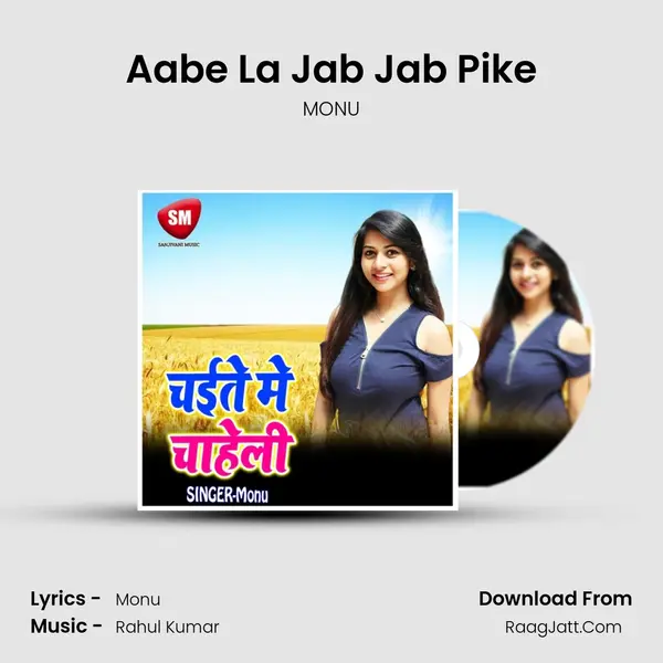 Aabe La Jab Jab Pike MP3 Song by MONU Cover