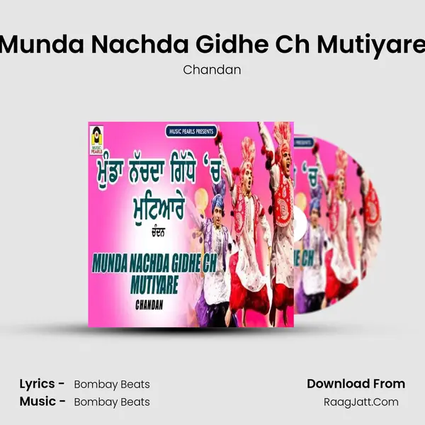Munda Nachda Gidhe Ch Mutiyare - Chandan