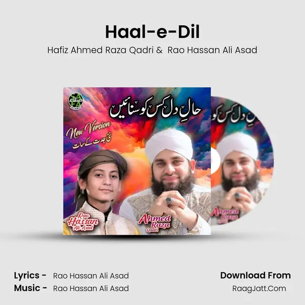 Haal-e-Dil MP3 Song by Hafiz Ahmed Raza Qadri Cover