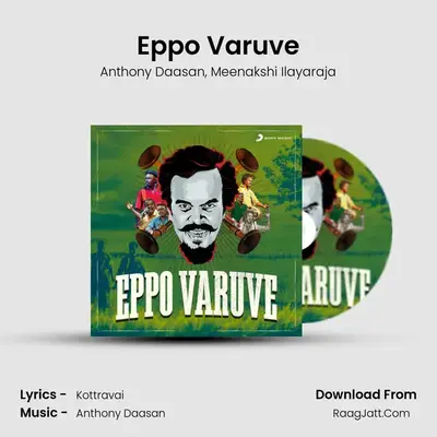 Eppo Varuve - Anthony Daasan