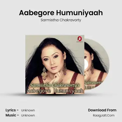 Aabegore Humuniyaah - Single - Sarmistha Chakravorty