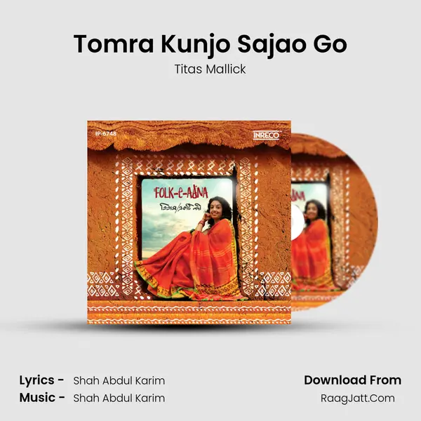 Tomra Kunjo Sajao Go mp3 song