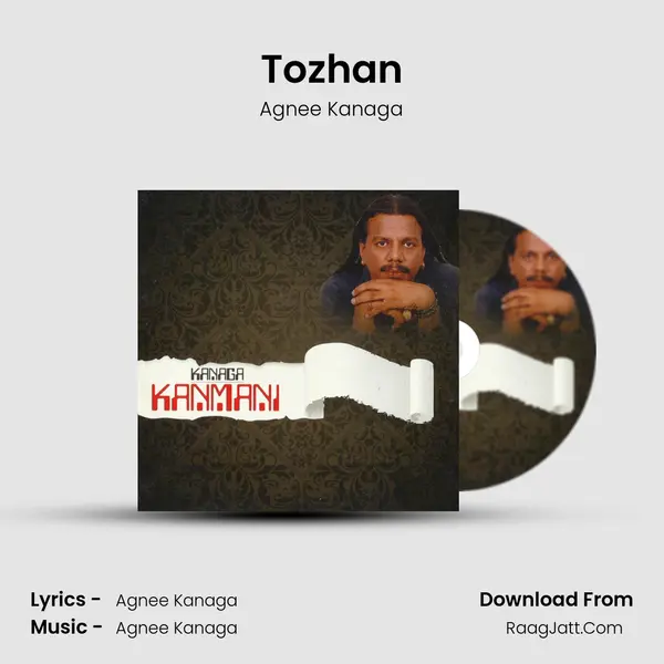Tozhan MP3 Song by Agnee Kanaga Cover
