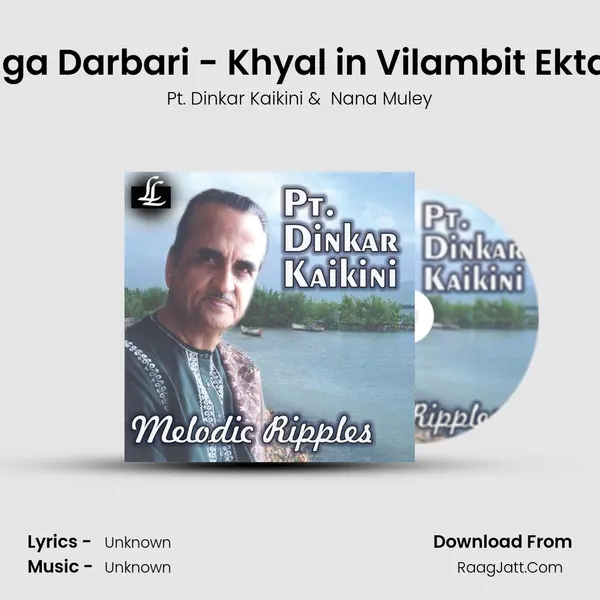Raga Darbari - Khyal in Vilambit Ektaal mp3 song