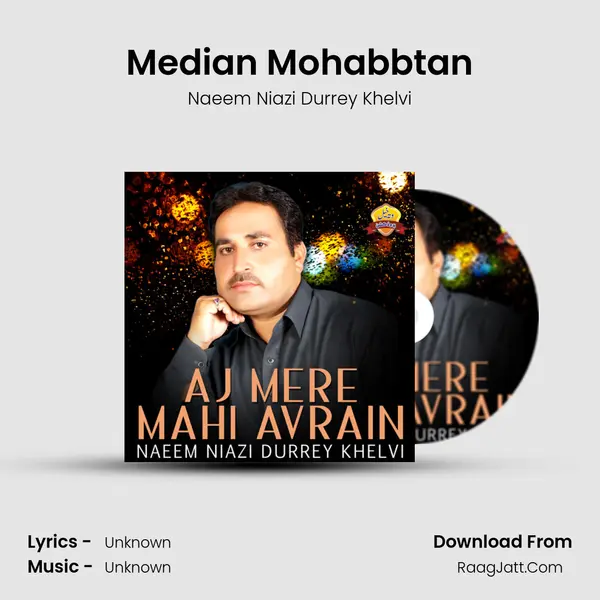 Median Mohabbtan MP3 Song by Naeem Niazi Durrey Khelvi Cover