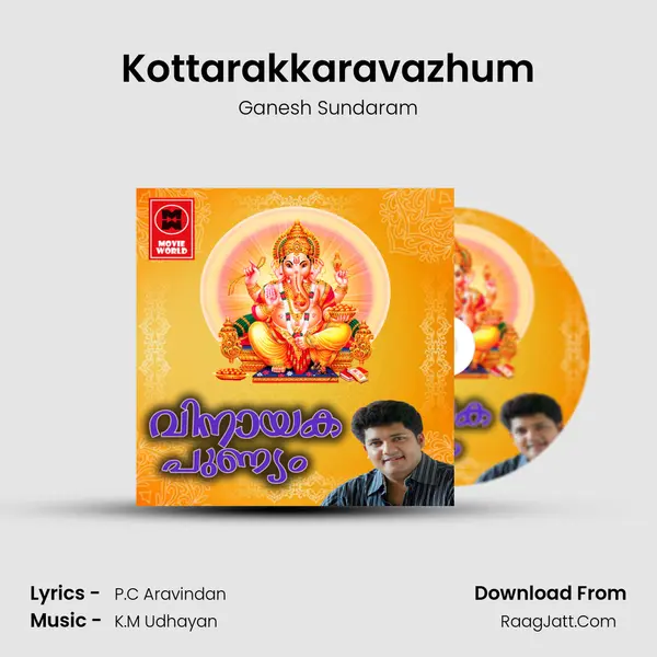 Kottarakkaravazhum MP3 Song by Ganesh Sundaram Cover
