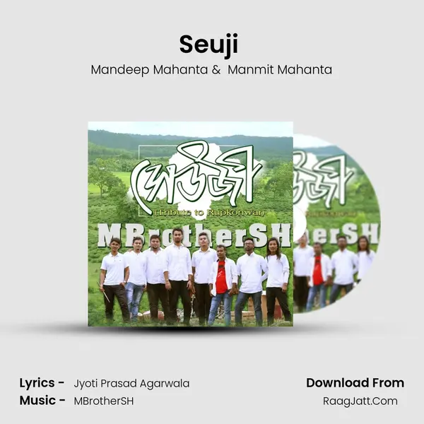 Seuji (Tribute to Jyoti Prasad Agarwala) MP3 Song by Mandeep Mahanta Cover