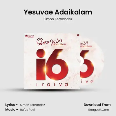 Yesuvae Adaikalam MP3 Song by Simon Fernandez Cover