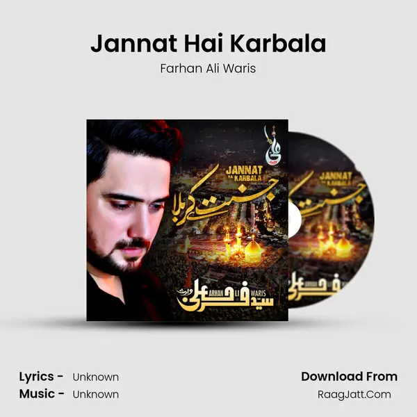 Jannat Hai Karbala MP3 Song by Farhan Ali Waris Cover