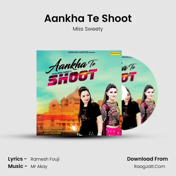 Aankha Te Shoot - Miss Sweety