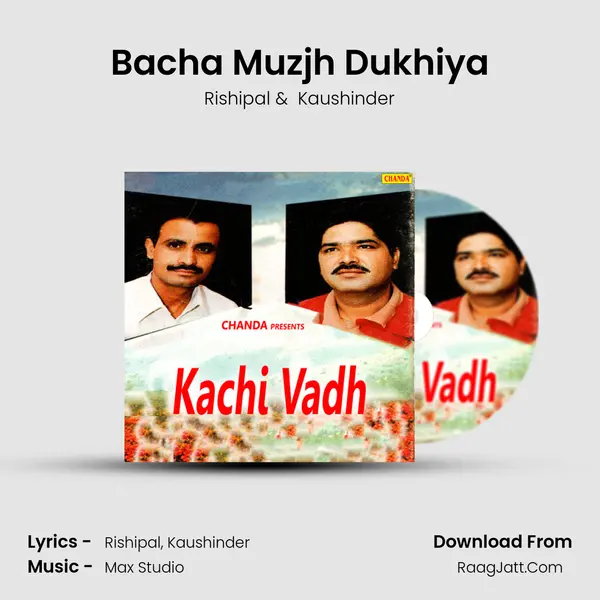 Bacha Muzjh Dukhiya MP3 Song by Rishipal Cover