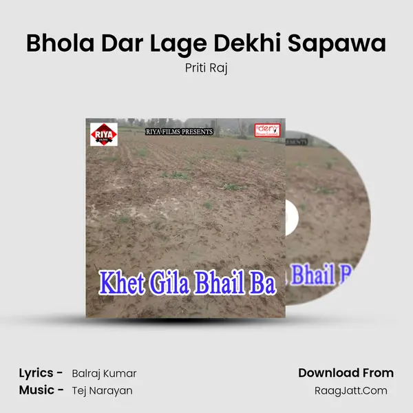 Bhola Dar Lage Dekhi Sapawa MP3 Song by Priti Raj Cover